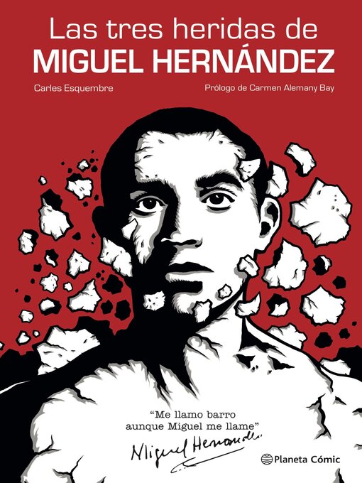 Title details for Las tres heridas de Miguel Hernández by Carles Esquembre - Available